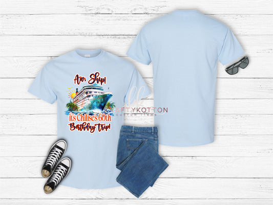 Chilise’s Birthday Trip Shirt