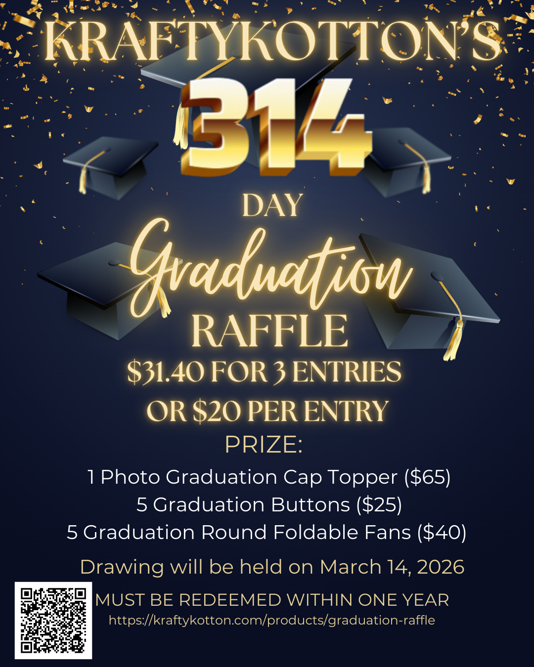 314 Day Graduation Raffle